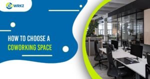 Read more about the article How to Choose a Coworking Space in Chennai?