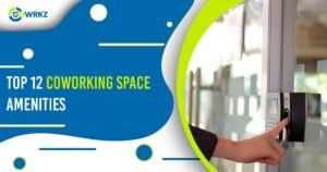 Read more about the article Top 12 Coworking Space Amenities: 2024 Guide