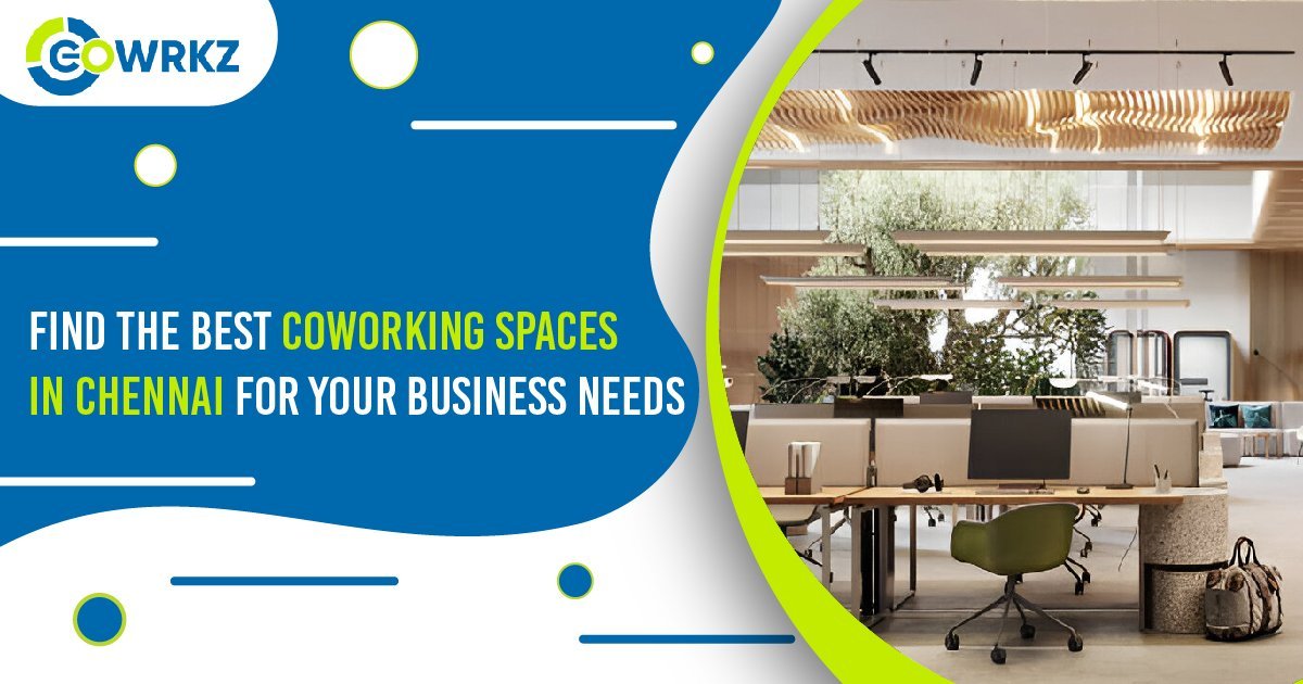 You are currently viewing Best Coworking Space in Chennai for Professionals and Businesses