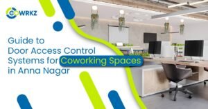 Read more about the article Door Access Control Systems for Coworking Spaces in Anna Nagar | Complete Guide