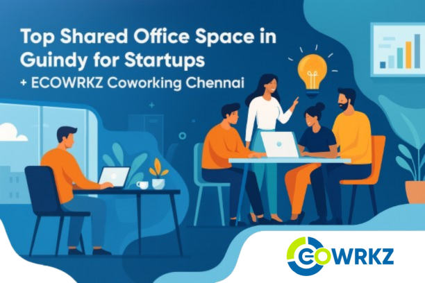 Read more about the article Top 10 Reasons Startups Choose Shared Office Space in Guindy 